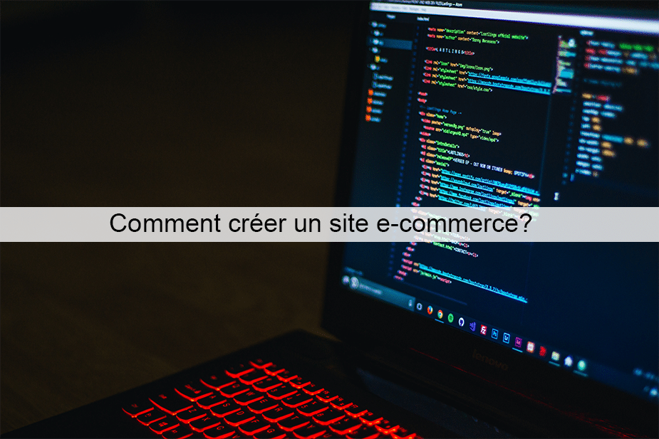 Comment créer un site e-commerce?