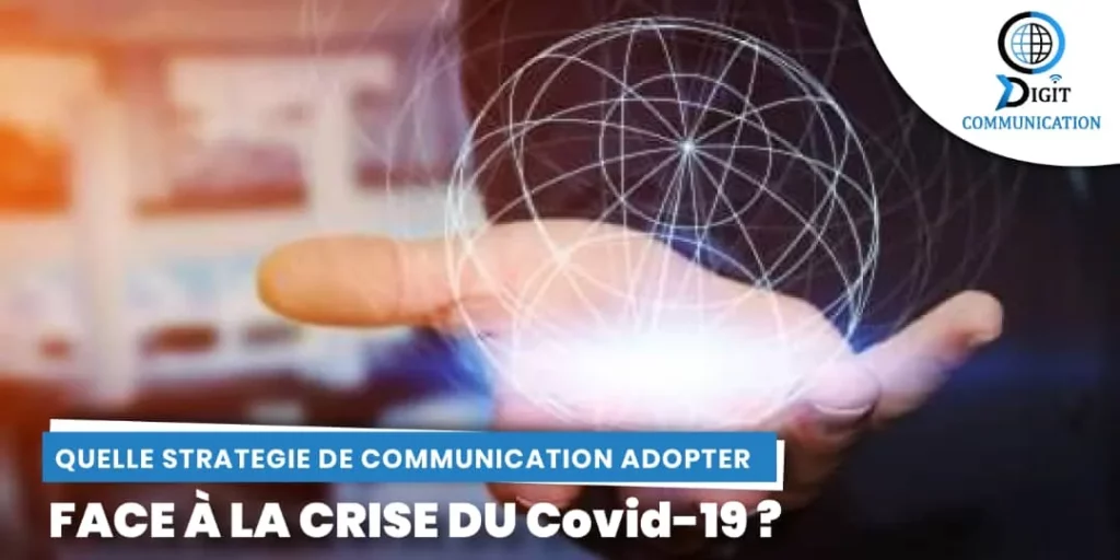 La stratégie de communication à adopter face à la crise du Covid-19